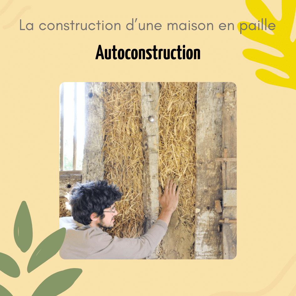 Autoconstruction d'une maison en paille